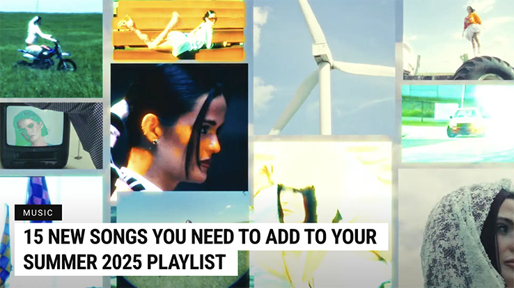 15 New Songs You Need To Add To Your Summer 2025 Playlist
