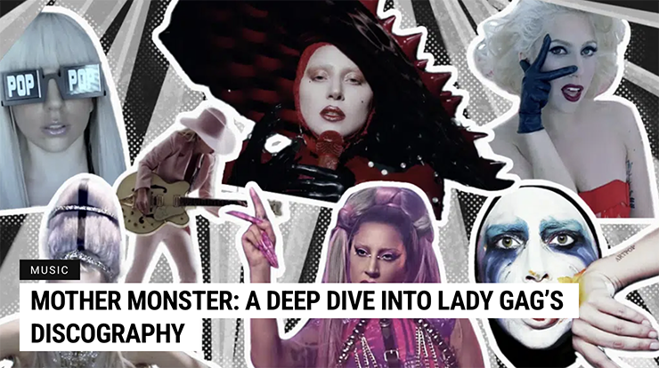 Mother Monster: A Deep Dive Into Lady Gag’s Discography<br />
